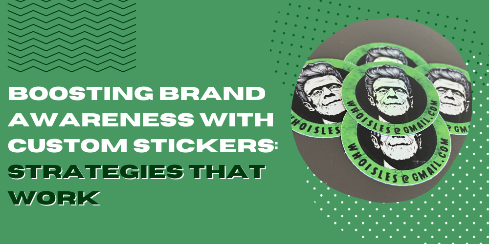 Boosting Brand Awareness With Stickers: Strategies That Work